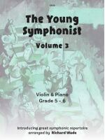 This image contains the following text C103 The Young Symphonist Volume 3 Violin & Piano Grade 5 – 6 Introducing great symphonic repertoire arranged by Richard Wade over an blue drawing of an orchestra