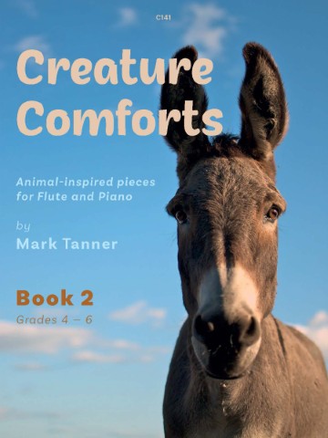 Book cover for 'Creature Comforts: Animal-inspired pieces for Flute and Piano by Mark Tanner, Book 2 Grades 4-6', featuring a close-up of a donkey's face against a blue sky.
