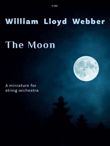 Cover art for 'The Moon: A miniature for string orchestra' by William Lloyd Webber, featuring a bright full moon against a dark blue, starry sky with silhouetted trees at the bottom