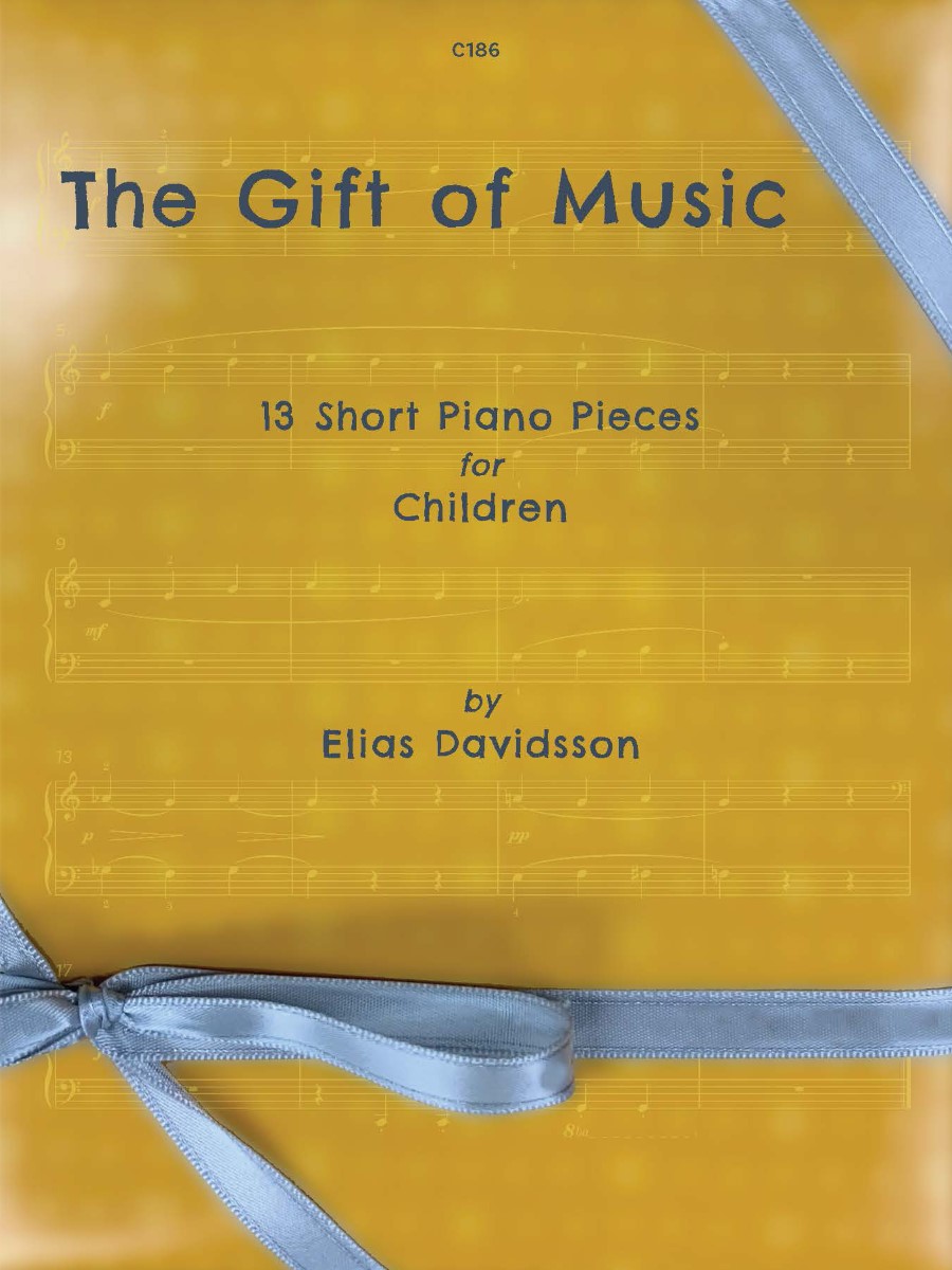 The Gift of Music: 13 Short Piano Pieces for Children by Elias Davidsson. The cover is yellow with musical notation faintly visible in the background and a light blue ribbon tied around the book.