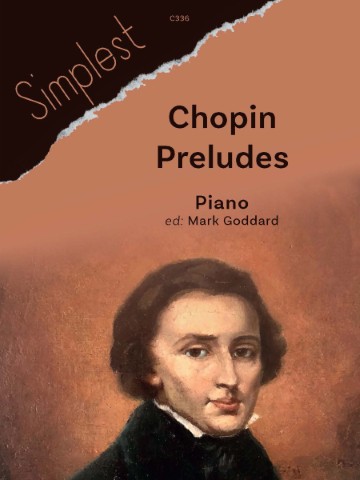 Cover image of a musical score for a some of the easier Chopin's Preludes for piano, edited by Mark Goddard. It features a portrait of Chopin and the title "Simplest Chopin Preludes".