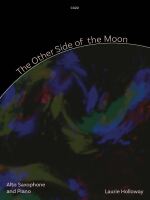 The cover of the musical piece "The Other Side of the Moon" by Laurie Holloway, arranged for Alto Saxophone and Piano. The title curves across the top of a dark, abstract background with shades of blue, green, and purple, resembling a stylized moon or planet. The catalog number "C422" is at the top center. "Alto Saxophone and Piano" is written in the bottom left corner, and "Laurie Holloway" is in the bottom right corner.