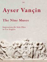 This image is a book cover for "The Nine Muses: Impressions for Solo Oboe or Cor Anglais" by Ayser Vançin. The cover features a classical-style illustration of the nine muses and the title text. The nine muses in Greek mythology are goddesses of the arts and sciences, often depicted in art with their associated objects or instruments. This book is a collection of solo oboe or cor anglais pieces inspired by the muses.