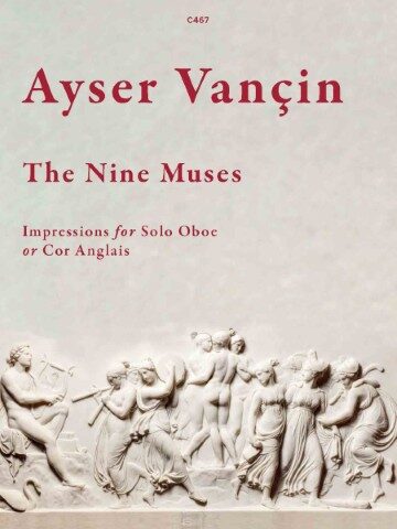 This image is a book cover for "The Nine Muses: Impressions for Solo Oboe or Cor Anglais" by Ayser Vançin. The cover features a classical-style illustration of the nine muses and the title text. The nine muses in Greek mythology are goddesses of the arts and sciences, often depicted in art with their associated objects or instruments. This book is a collection of solo oboe or cor anglais pieces inspired by the muses.