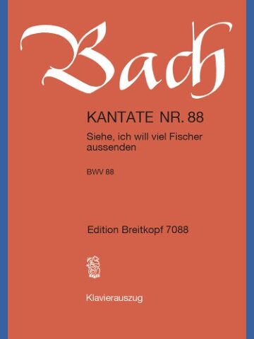 Cantata BWV 88 “Siehe, ich will viel Fischer aussenden”