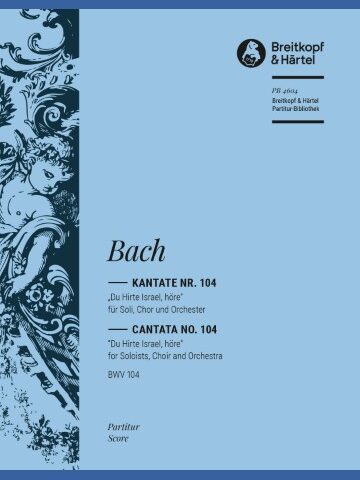 Cantata BWV 104 “Shepherd of Israel, hear us”