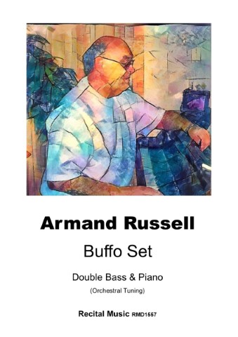 Colourful abstract image displays the cover of a musical publication titled "Buffo Set" by Armand Russell, arranged for Double Bass & Piano (Orchestral Tuning) and published by Recital Music, with the catalogue number RMD1557