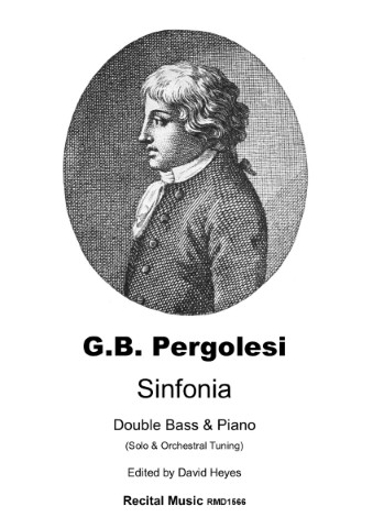 Portait of composer G.B. Pergolesi on sheet music book of his composition Sinfonia Double Bass & piano (Solo & Orchestral Tuning) Edited by David Heyes. Recital Music RMD1566.