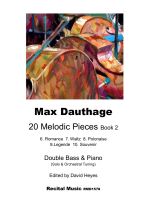 Colorful abstract image of some double basses on a pieces of sheet music, The tex reads "Max Dauthage 20 Melodic Pieces Book 2. 6. Romance 7. Waltz 8. Polonaise 9. Legende 10. Souvenir Recital Music RM1578