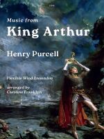 A book cover titled "Music from King Arthur" by Henry Purcell, arranged by Caroline Franklyn for Flexible Wind Ensemble. The cover features an illustration of a knight in armor and a red cape, holding a crown above his head, standing in a rocky, cave-like setting. The text "C771" is in the top centre.