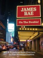 A Broadway Style Overture for Four Woodwind Doublers by James Rae, titled "On The Double!" and published by Clifton Edition. The cover features a nighttime street scene, likely in a city like New York, with bright neon signs and traffic, reminiscent of Broadway.